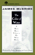 The Color of Water - McBride, James, and Braugher, Andre (Performed by), and Kazan, Lanie (Performed by)