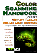 The Color Scanning Handbook: Your Guide to Hewlett-Packard Scanjet Color Scanners