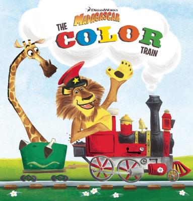 The Color Train: Madagascar - Boyd, Michele, and Finley, Shawn (Designer), and DreamWorks Press (Creator)