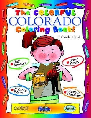 The Colorful Colorado Coloring Book! - Marsh, Carole