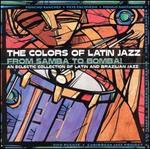 The Colors of Latin Jazz: From Samba to Bomba!