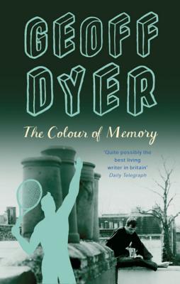 The Colour of Memory - Dyer, and Dyer, Geoff