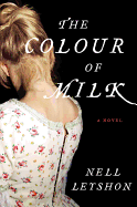The Colour of Milk: Novel
