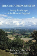 The Coloured Counties: Literary Landscapes of the Heart of England