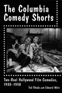 The Columbia Comedy Shorts: Two-Reel Hollywood Film Comedies, 1933-1958