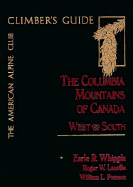 The Columbia Mountains of Canada-West and South