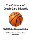 The Columns of Coach Gary Edwards: The NCAA and Coaching