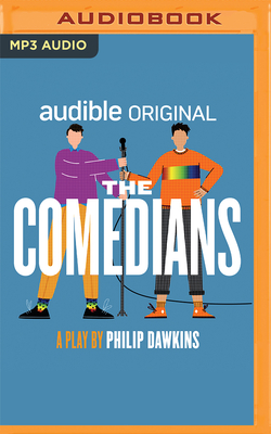 The Comedians - Dawkins, Philip, and Ruiz, Alejandro Antonio (Read by), and Dow, Ana Isabel (Read by)