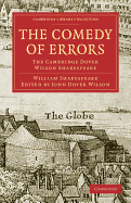 The Comedy of Errors: The Cambridge Dover Wilson Shakespeare