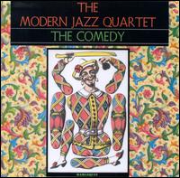 The Comedy - The Modern Jazz Quartet