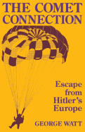 The Comet Connection: Escape from Hitler's Europe