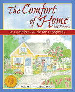 The Comfort of Home: A Complete Guide for Caregivers