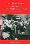 The Comic World of the Marx Brothers' Movies: Anything Further Father?