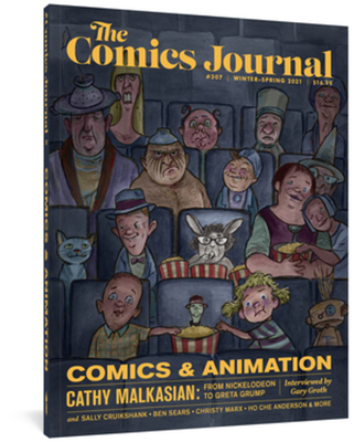 The Comics Journal #307 - Malkasian, Cathy, and Groth, Gary (Editor), and Valenti, Kristy (Editor)