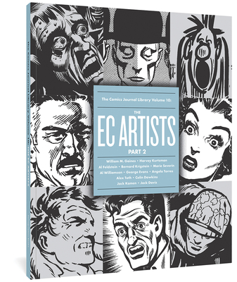 The Comics Journal Library Vol. 10: The EC Artists Part 2 - Groth, Gary (Editor), and Dean, Michael (Editor), and Kurtzman, Harvey