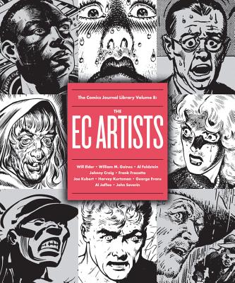 The Comics Journal Library Vol. 8: The EC Artists - Dean, Michael (Editor), and Groth, Gary (Editor)
