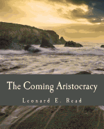 The Coming Aristocracy