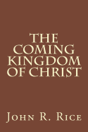 The Coming Kingdom of Christ