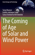 The Coming of Age of Solar and Wind Power