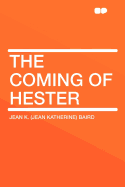 The Coming of Hester