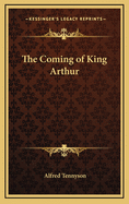 The Coming of King Arthur