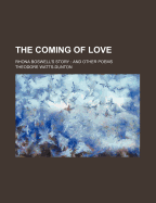 The Coming of Love: Rhona Boswell's Story and Other Poems