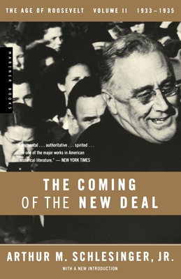 The Coming Of The New Deal - Schlesinger, Arthur M.