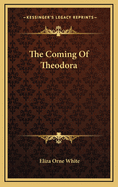 The Coming of Theodora