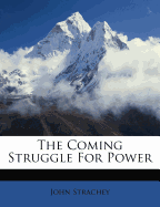 The coming struggle for power