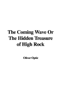 The Coming Wave or the Hidden Treasure of High Rock
