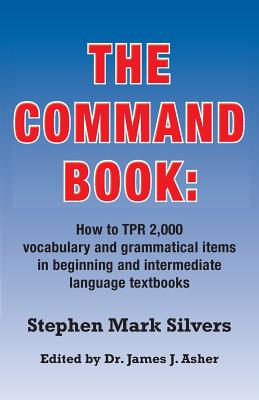 The Command Book - Silvers, Stephen Mark