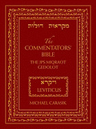 The Commentators' Bible: Leviticus: The Rubin JPS Miqra'ot Gedolot
