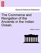 The Commerce and Navigation of the Ancients in the Indian Ocean. Vol. II.