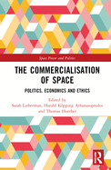The Commercialisation of Space: Politics, Economics and Ethics