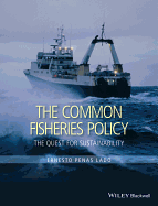 The Common Fisheries Policy: The Quest for Sustainability