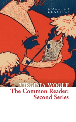 The Common Reader: Second Series - Woolf, Virginia