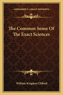 The Common Sense Of The Exact Sciences