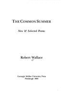 The Common Summer - Wallace, Robert