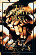 The Common Task: A Theology of Christian Mission