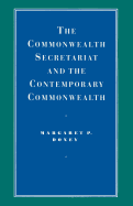 The Commonwealth Secretariat and the Contemporary Commonwealth