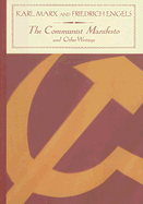 The Communist Manifesto and Other Writings - Marx, Karl, and Engels, Friedrich, and Puchner, Martin, Professor (Introduction by)