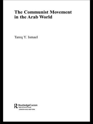 The Communist Movement in the Arab World - Ismael, Tareq y