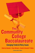 The Community College Baccalaureate: Emerging Trends and Policy Issues