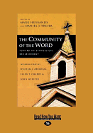 The Community of the Word: Toward an Evangelical Ecclesiology - Husbands, Mark