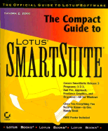 The Compact Guide to Lotus SmartSuite
