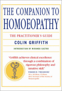 The Companion to Homoeopathy: The Practitioner's Guide