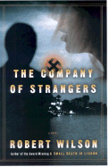 The Company of Strangers - Wilson, Robert