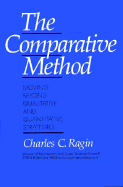 The Comparative Method: Moving Beyond Qualitative and Quantitative Strategies