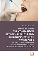 The Comparison Between Flapless and Full-Thickness Flap Techniques