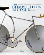 The Competition Bicycle: The Craftsmanship of Speed
